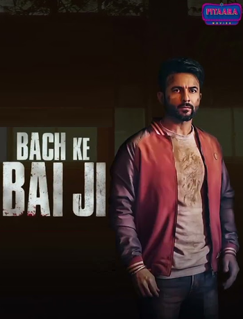 Bach Ke Bai Ji 2023 Bach Ke Bai Ji 2023 Punjabi movie download
